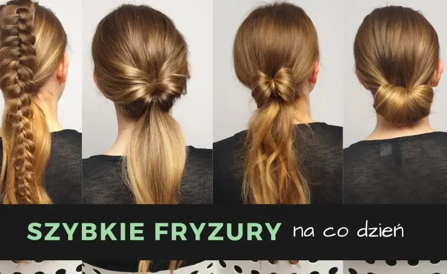 Fryzury na co dzień długie włosy, które zaoszczędzą Twój czas